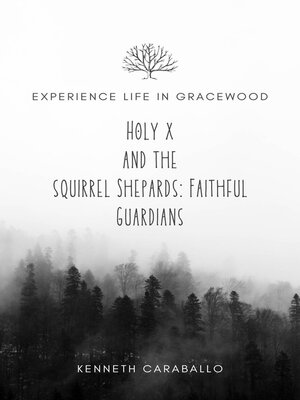cover image of Holy X and the Squirrel Shepards